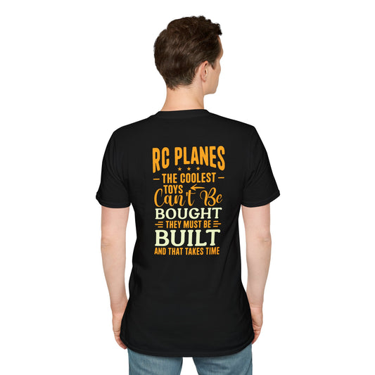 RC Planes coolest toys can't be bought Unisex Softstyle T-Shirt
