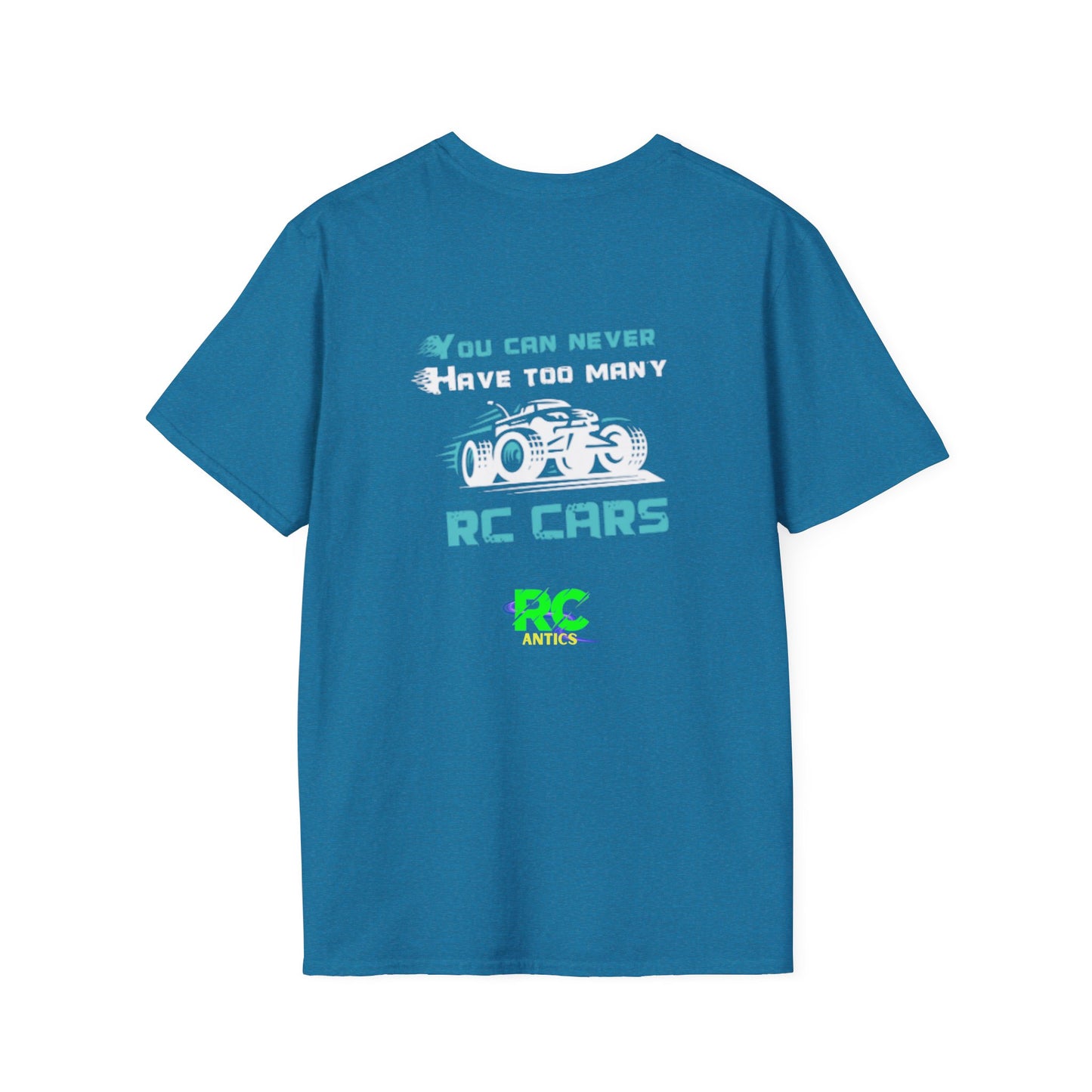 You can never have to many RC Cars T-Shirt