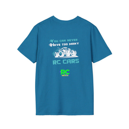 You can never have to many RC Cars T-Shirt