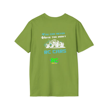 You can never have to many RC Cars T-Shirt