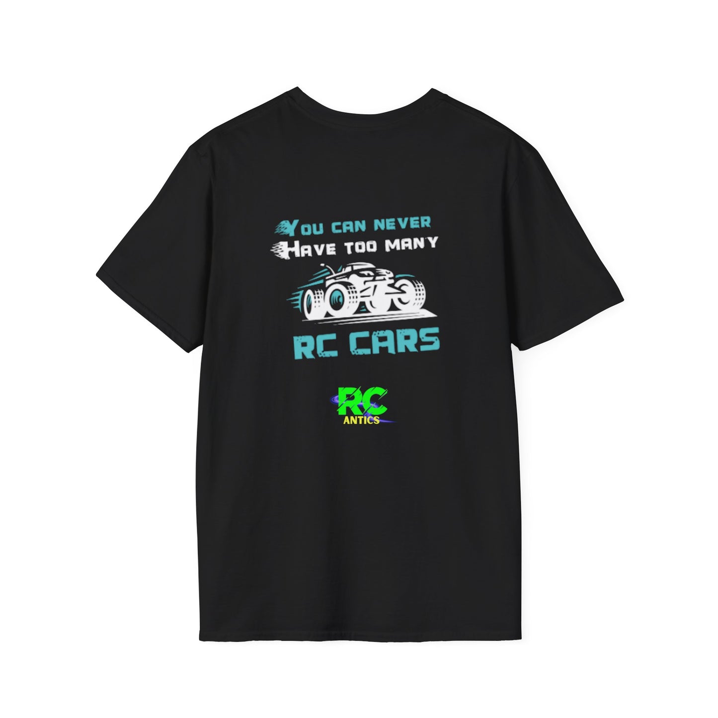 You can never have to many RC Cars T-Shirt