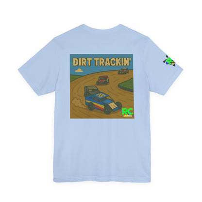 Dirt Trackin Unisex Jersey Short Sleeve Tee