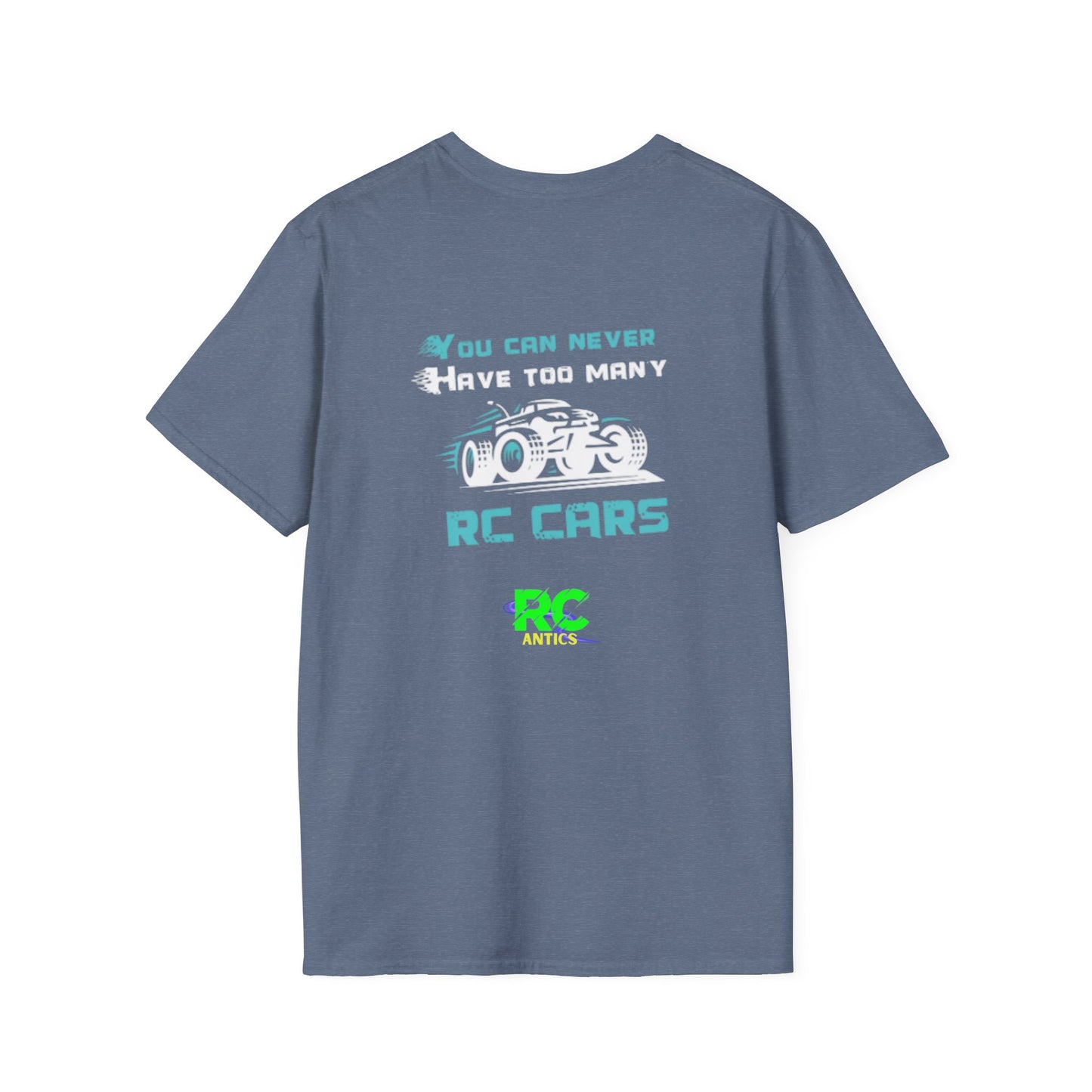 You can never have to many RC Cars T-Shirt