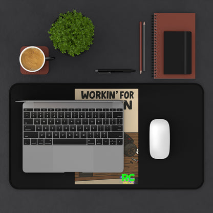 Workin for the Win- Work/Tech Desk Mat