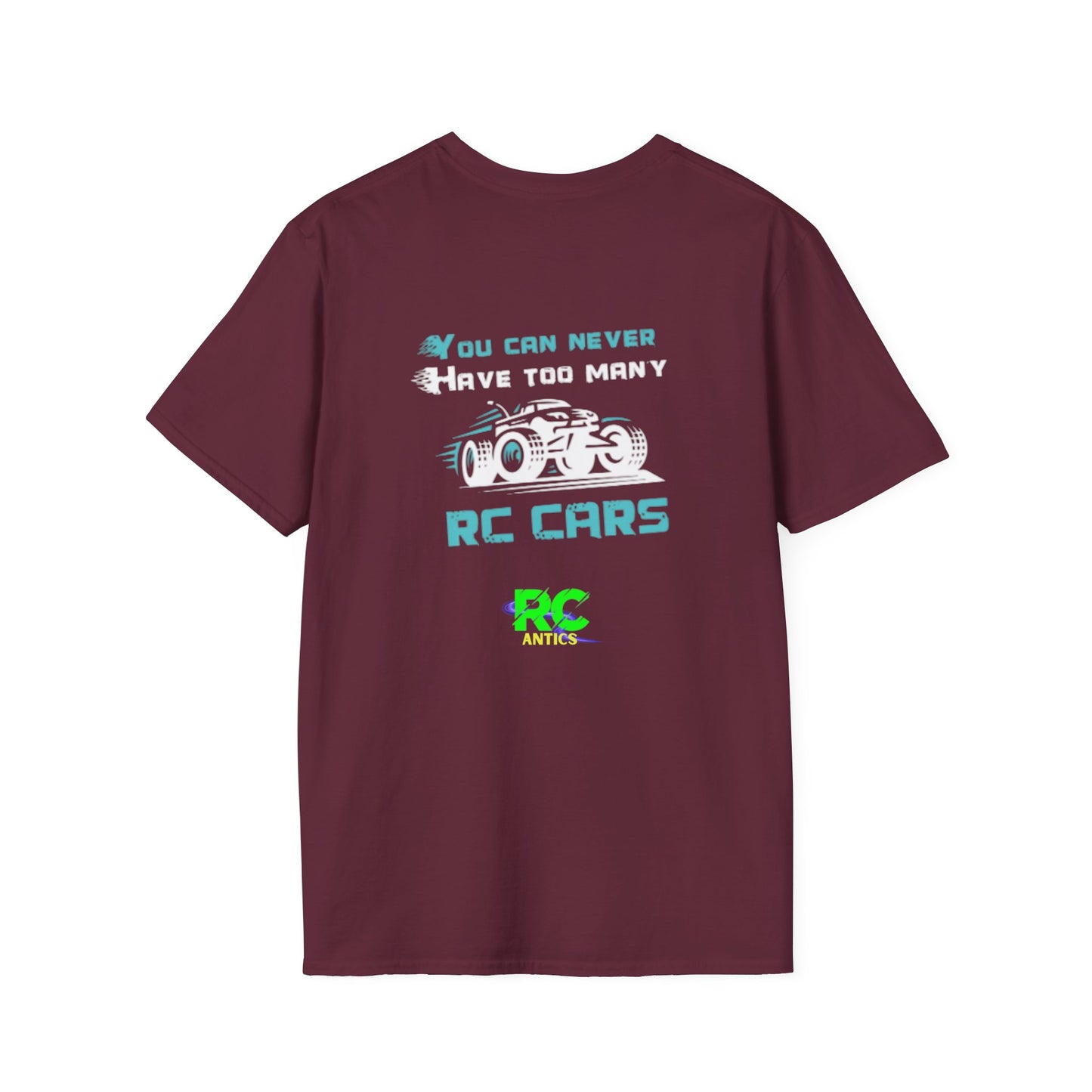 You can never have to many RC Cars T-Shirt