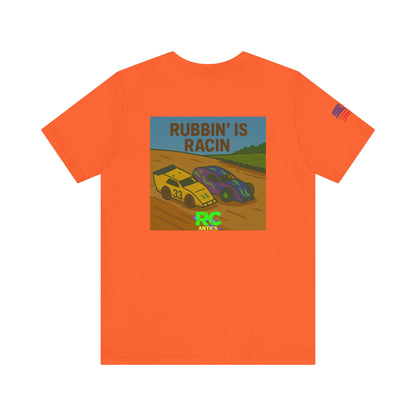 Rubbin is Racin Unisex Jersey Short Sleeve Tee
