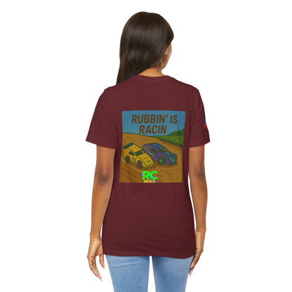 Rubbin is Racin Unisex Jersey Short Sleeve Tee