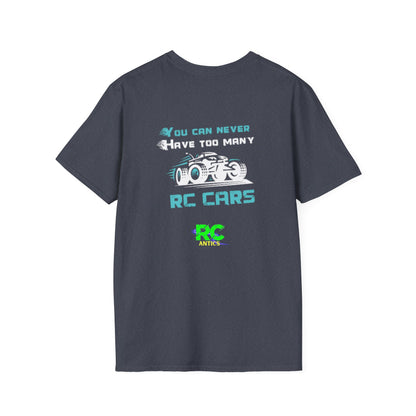 You can never have to many RC Cars T-Shirt