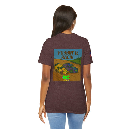 Rubbin is Racin Unisex Jersey Short Sleeve Tee