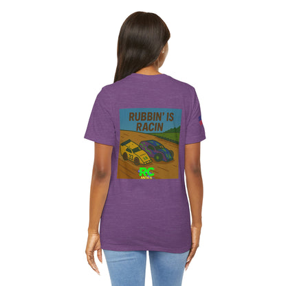 Rubbin is Racin Unisex Jersey Short Sleeve Tee