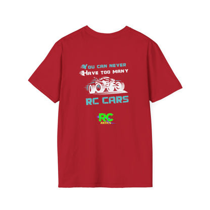 You can never have to many RC Cars T-Shirt
