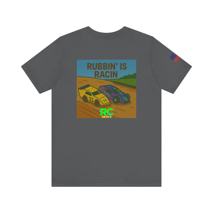 Rubbin is Racin Unisex Jersey Short Sleeve Tee